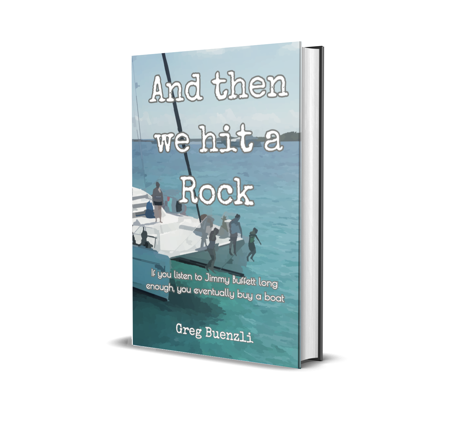 And Then We Hit a Rock — book cover